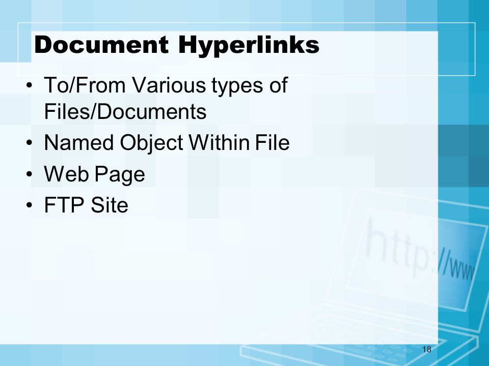 18 Document Hyperlinks To/From Various types of Files/Documents Named Object Within File Web Page FTP Site