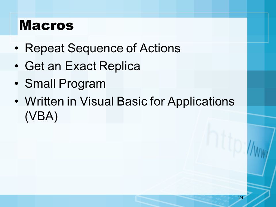 24 Macros Repeat Sequence of Actions Get an Exact Replica Small Program Written in Visual Basic for Applications (VBA)