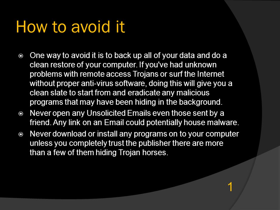How to avoid it  One way to avoid it is to back up all of your data and do a clean restore of your computer.