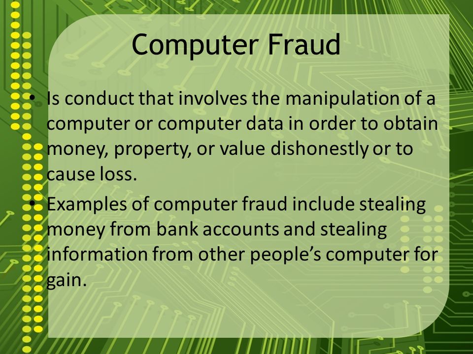 Types of Computer Crimes Unauthorized use of a computer Infection of a computer by a malicious program (a virus) Harassment and stalking on the computer Theft of computer equipment Copyright violations of a software Copyright violations of information found on the internet (Sharing Copyright Music or MP3s)