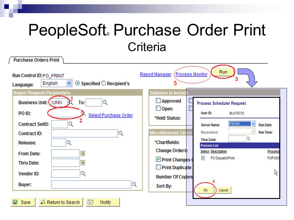 PeopleSoft ® Purchase Order Print Criteria 5