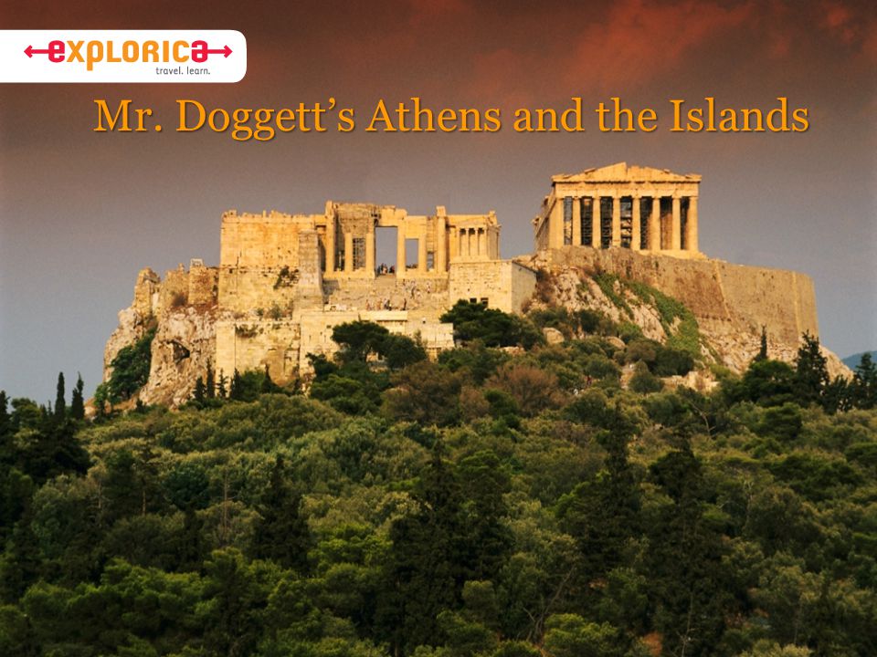 Mr. Doggett’s Athens and the Islands