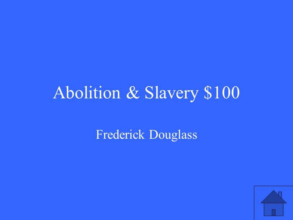 Abolition & Slavery $100 Frederick Douglass