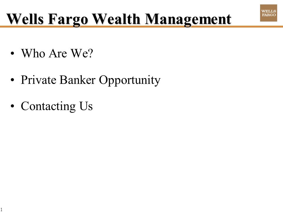1 Wells Fargo Wealth Management Who Are We Private Banker Opportunity Contacting Us