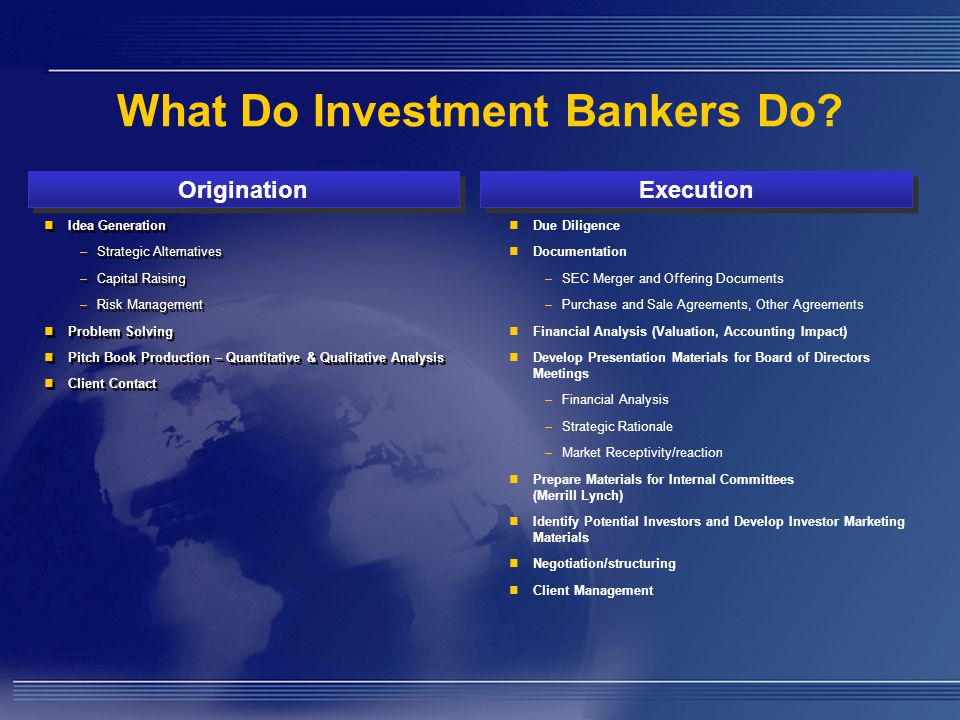 What Do Investment Bankers Do.