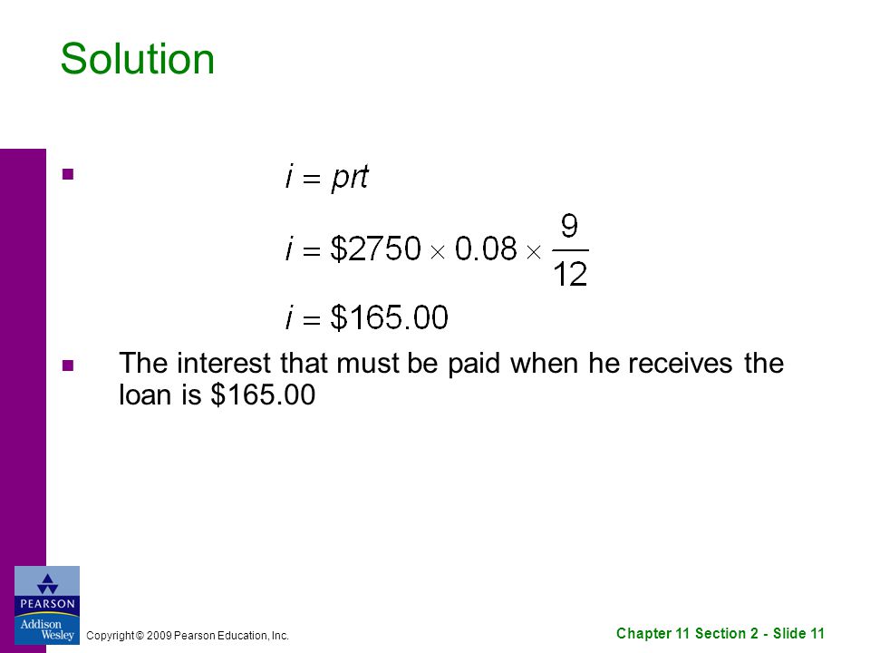 Chapter 11 Section 2 - Slide 11 Copyright © 2009 Pearson Education, Inc.
