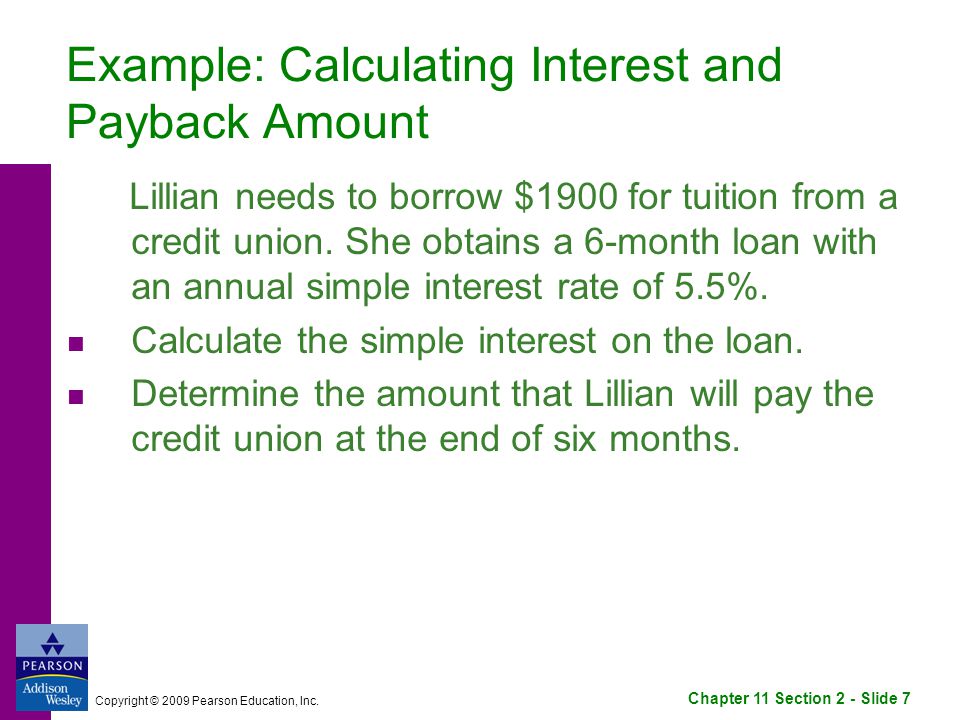 Chapter 11 Section 2 - Slide 7 Copyright © 2009 Pearson Education, Inc.