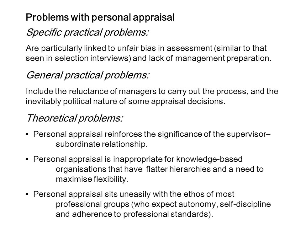 the problems with performance appraisal If all the specific performance aspects are coming out with similar appraisals, stop and check yourself for the halo or horns effect any given employee will probably display areas of weakness as well as areas of strength, so keep that in mind to avoid coloring the entire appraisal by an overall impression leniency, central and severity tendencies. the problems with performance appraisal If all the specific performance aspects are coming out with similar appraisals, stop and check yourself for the halo or horns effect any given employee will probably display areas of weakness as well as areas of strength, so keep that in mind to avoid coloring the entire appraisal by an overall impression leniency, central and severity tendencies.