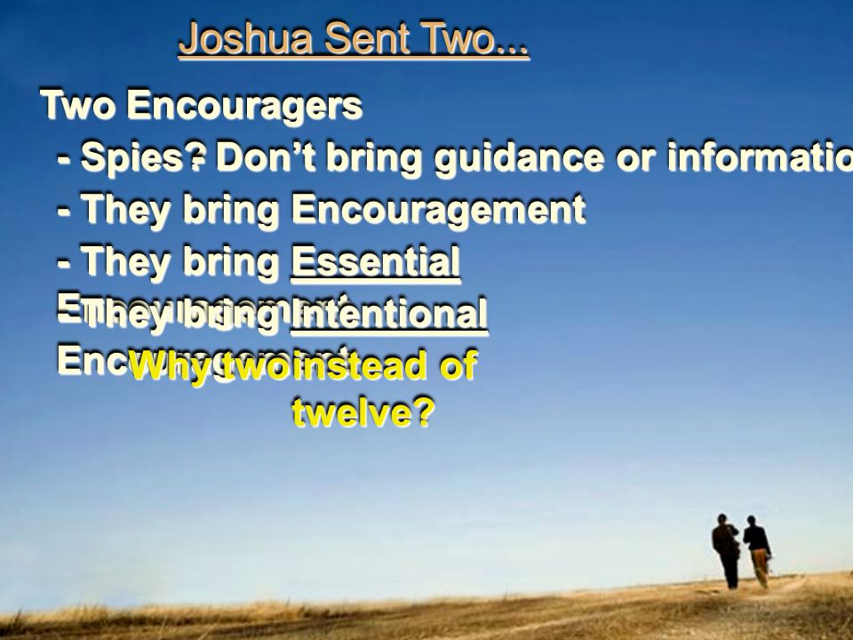 Joshua Sent Two... Two Encouragers - Spies.