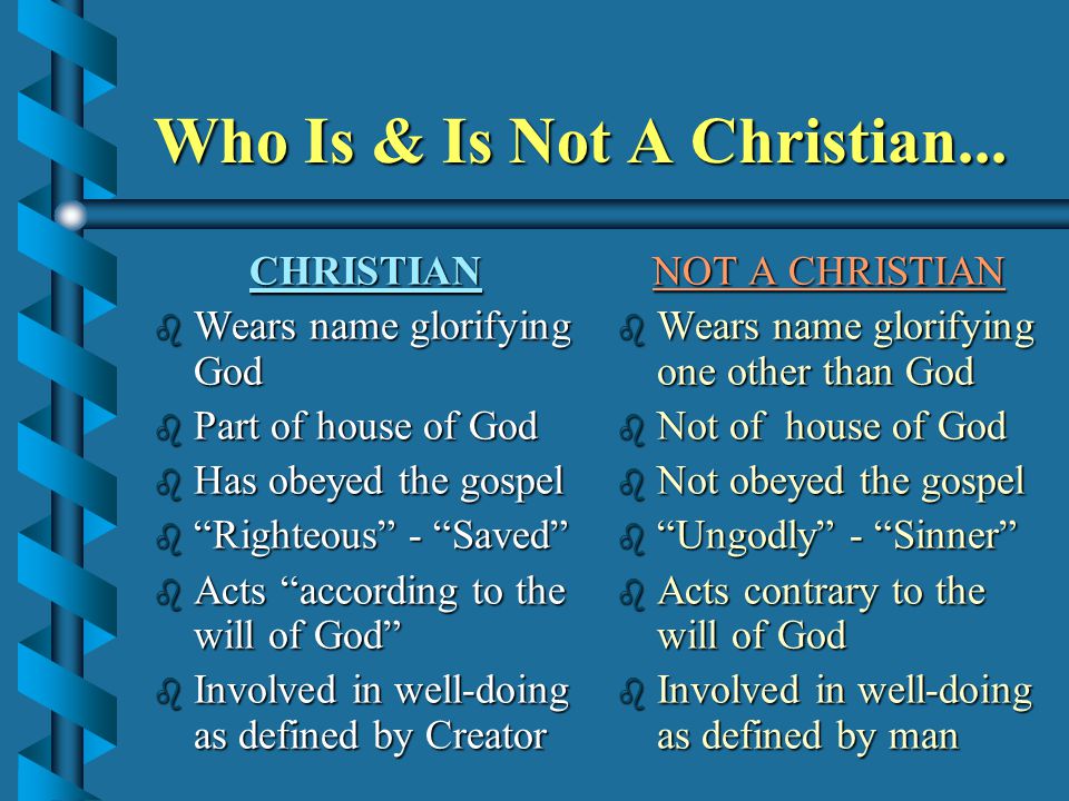 Who Is & Is Not A Christian...