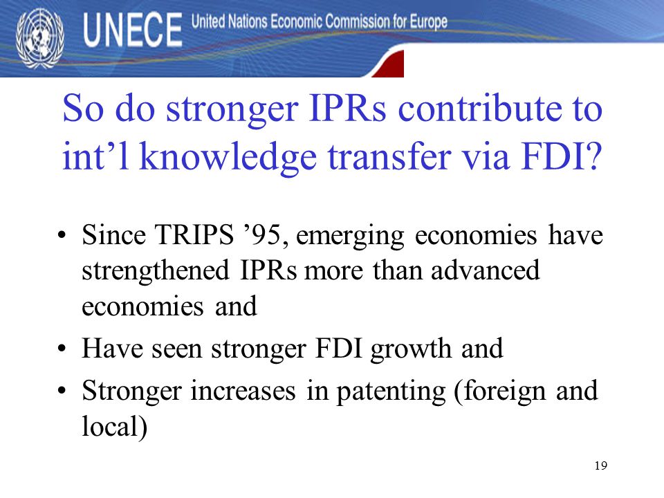 19 So do stronger IPRs contribute to int’l knowledge transfer via FDI.