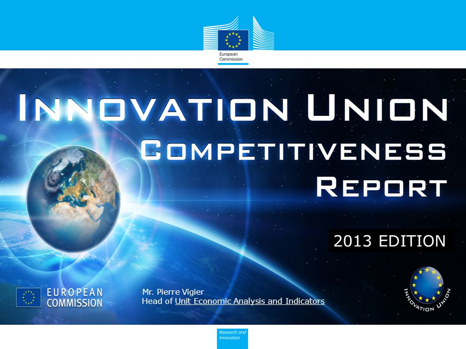 2013 EDITION Mr. Pierre Vigier Head of Unit Economic Analysis and Indicators