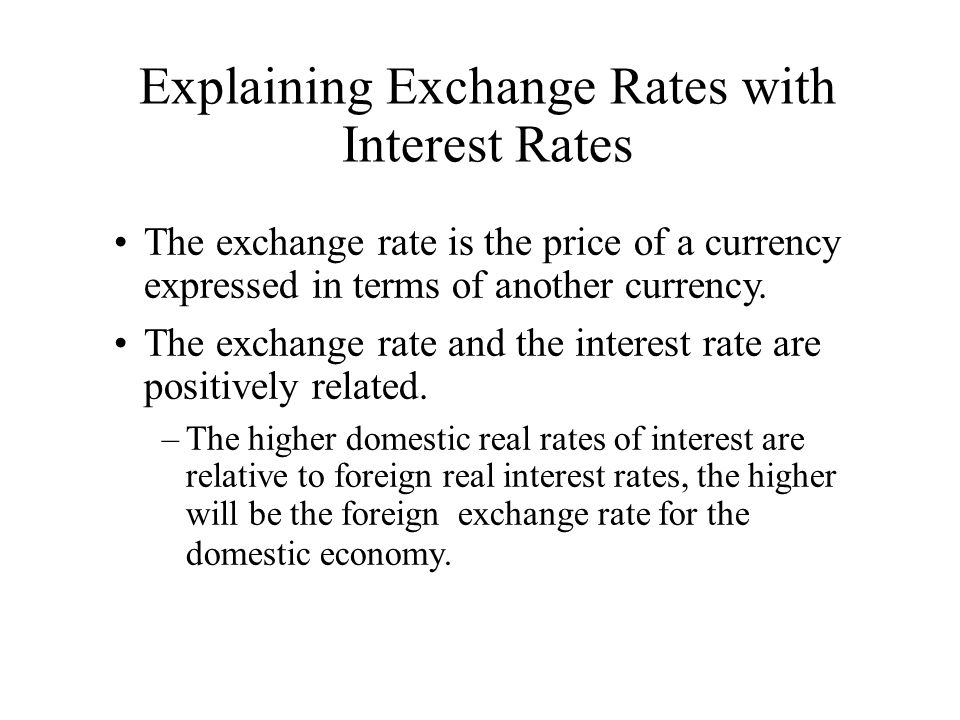 The exchange rate is the price of a currency expressed in terms of another currency.