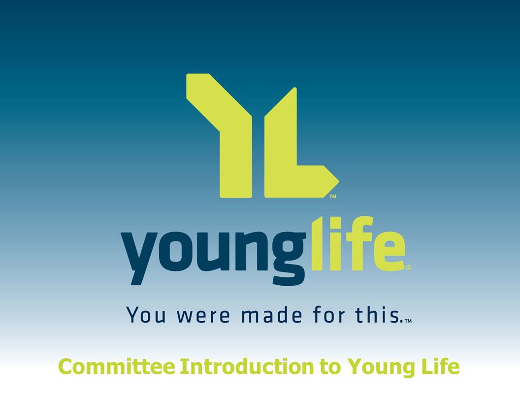 Committee Introduction to Young Life
