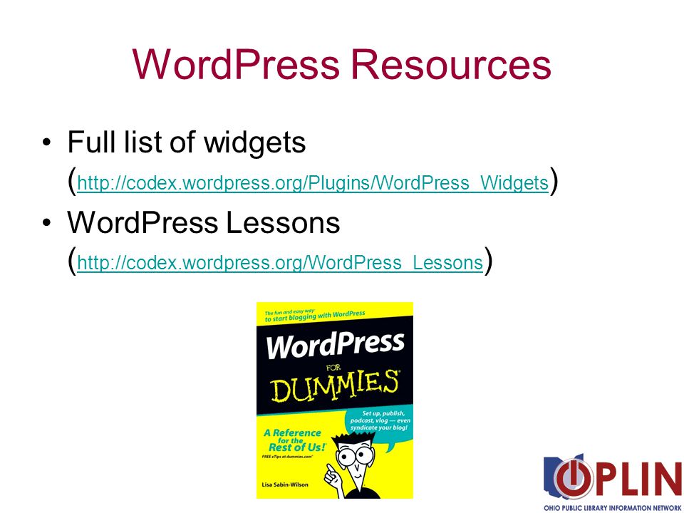 WordPress Resources Full list of widgets (   )   WordPress Lessons (   )