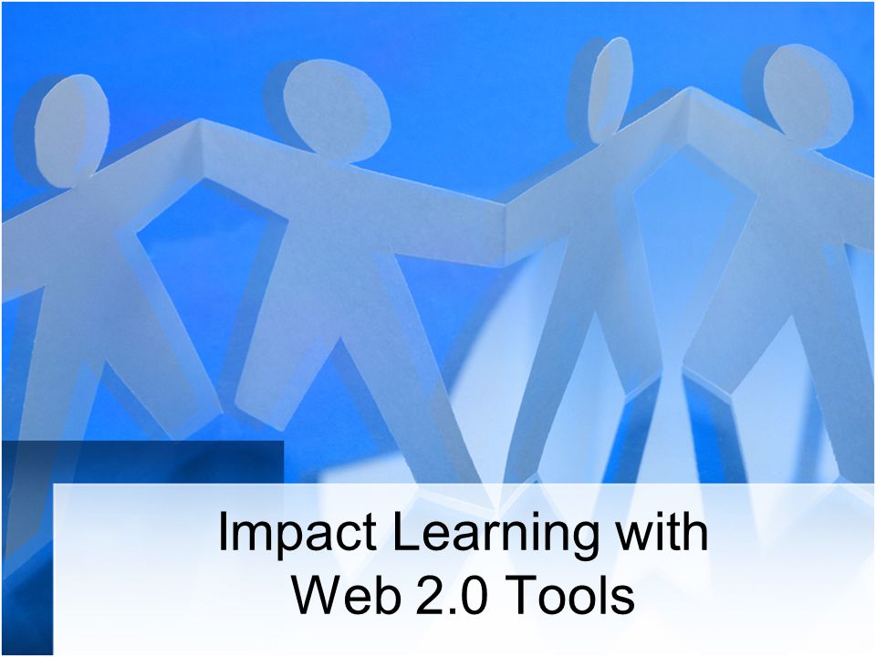 Impact Learning with Web 2.0 Tools