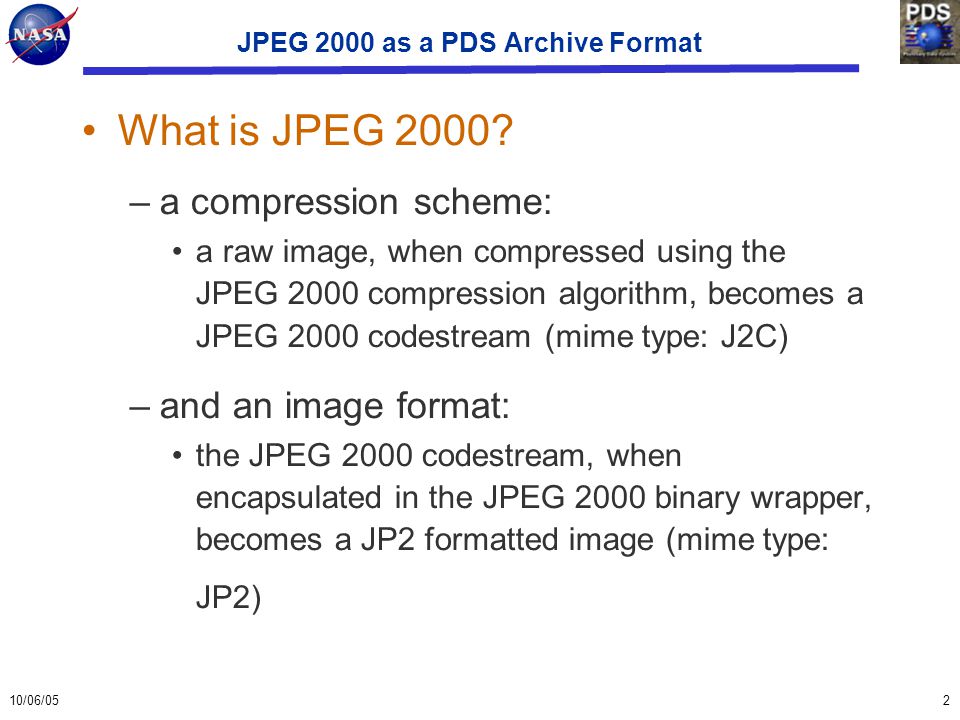 10 06 051 jpeg 2000 as a pds archive format introduction and status jp2 format