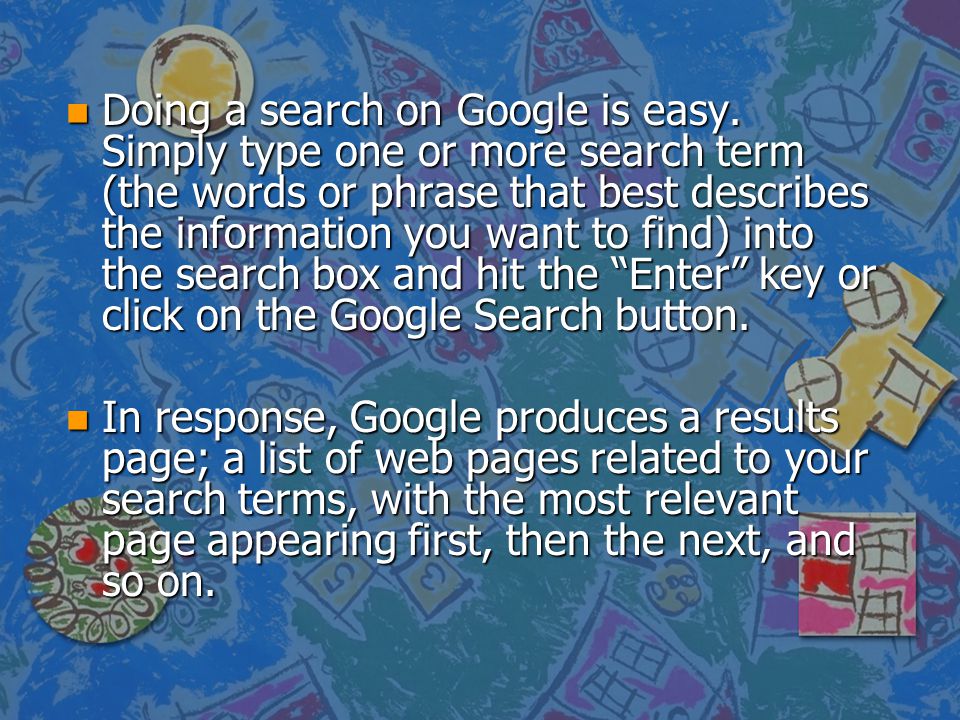 n Doing a search on Google is easy.