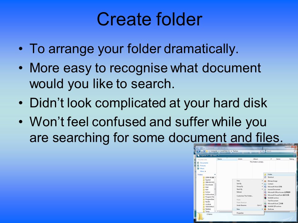 Create folder To arrange your folder dramatically.
