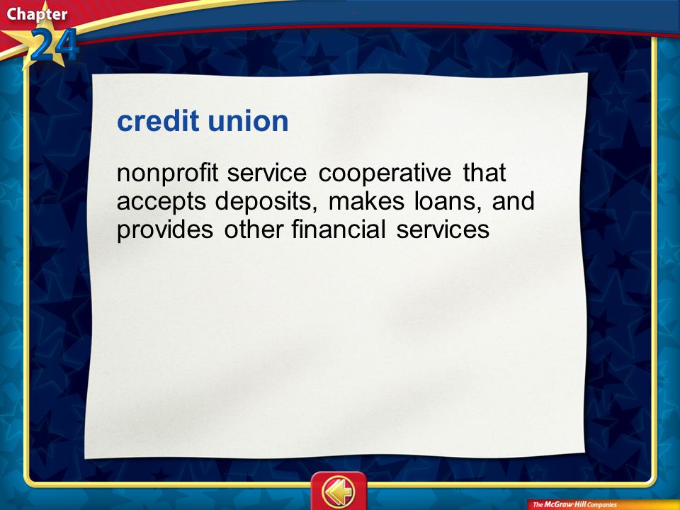 Vocab5 credit union nonprofit service cooperative that accepts deposits, makes loans, and provides other financial services
