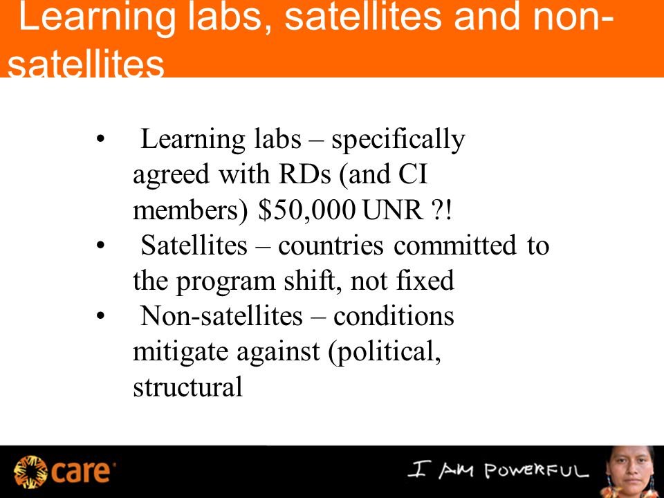 Learning labs, satellites and non- satellites Learning labs – specifically agreed with RDs (and CI members) $50,000 UNR .