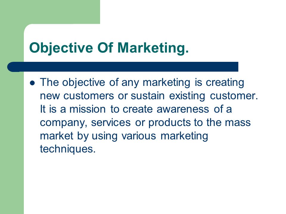 Objective Of Marketing.