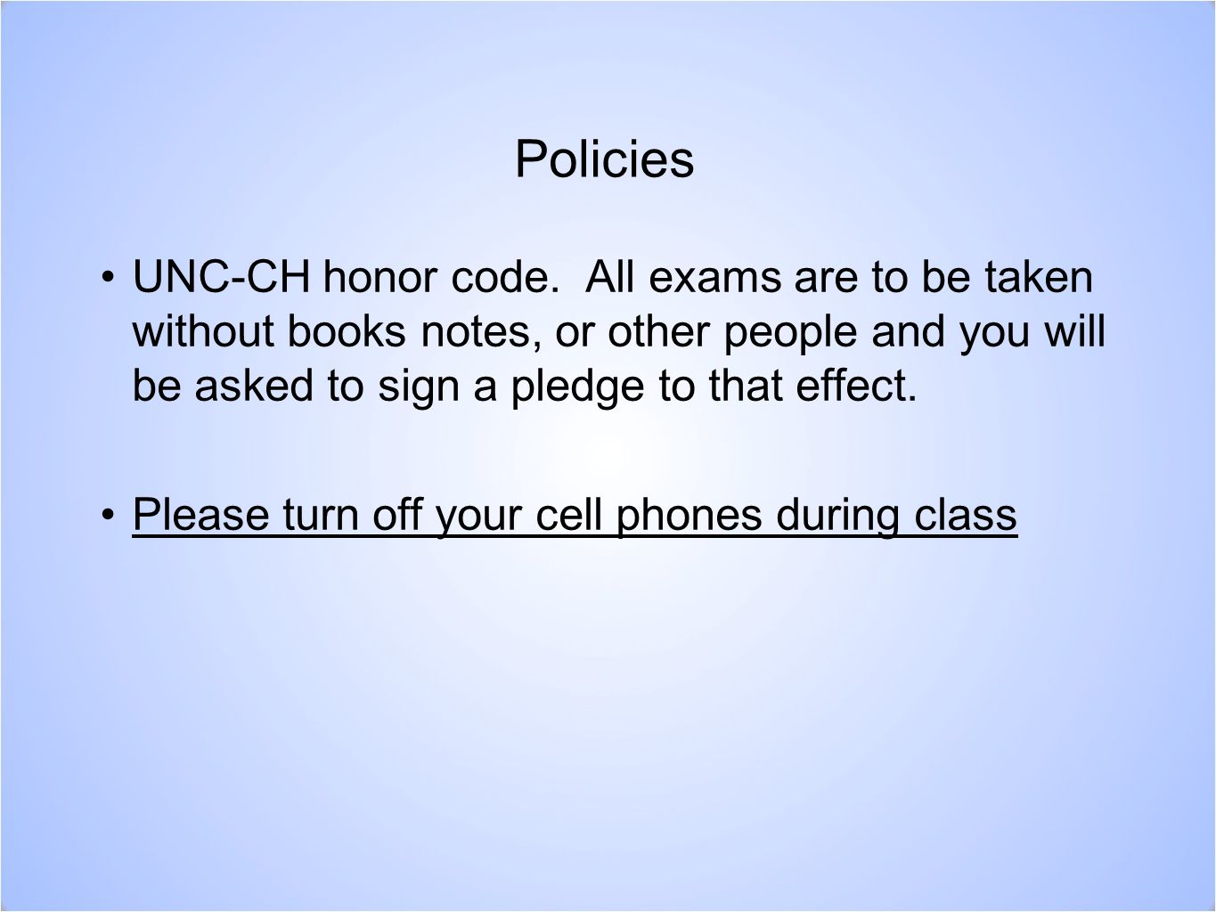 Policies UNC-CH honor code.