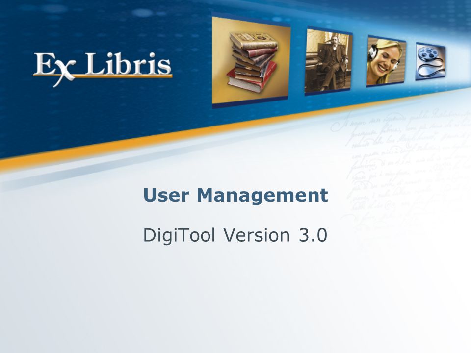 User Management DigiTool Version 3.0