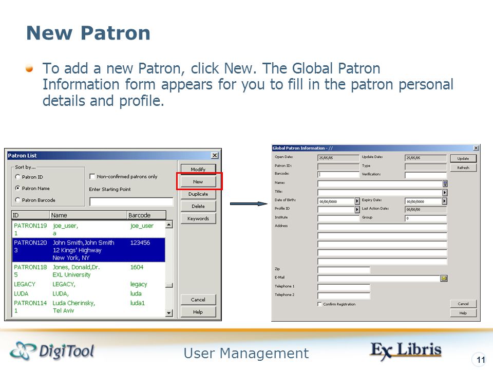 User Management 11 New Patron To add a new Patron, click New.