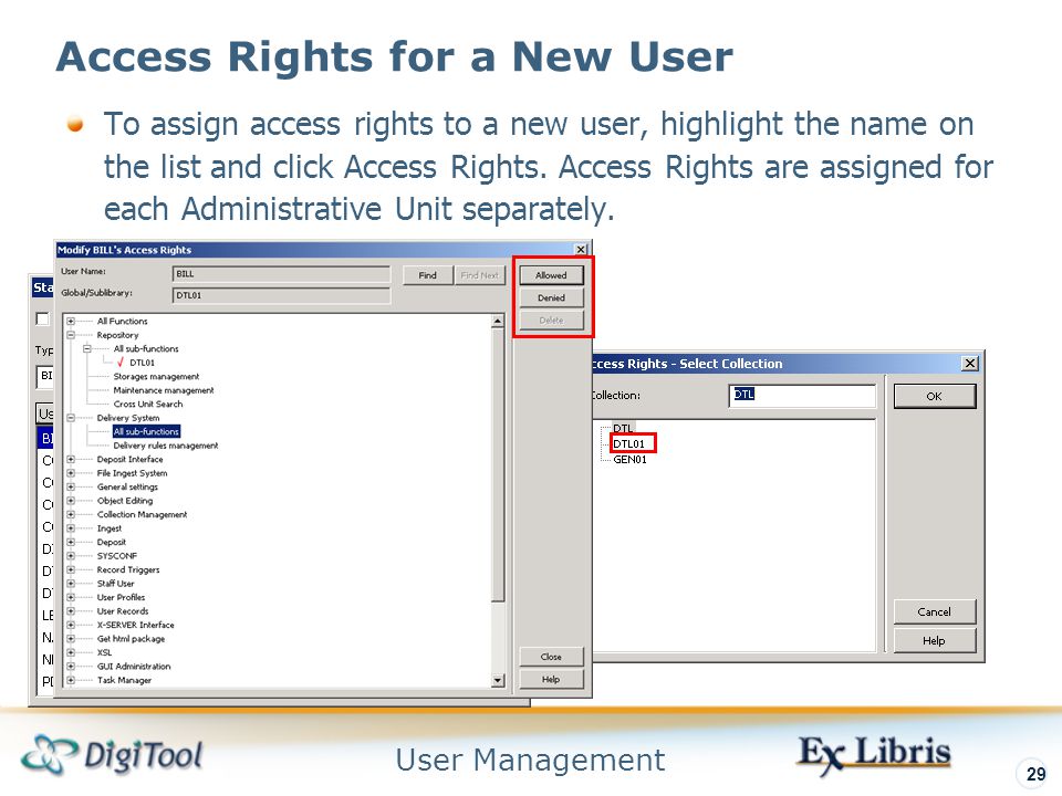 User Management 29 Access Rights for a New User To assign access rights to a new user, highlight the name on the list and click Access Rights.
