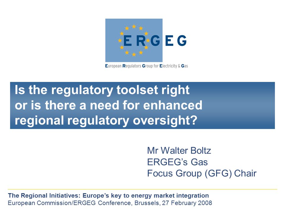 Is the regulatory toolset right or is there a need for enhanced regional regulatory oversight.