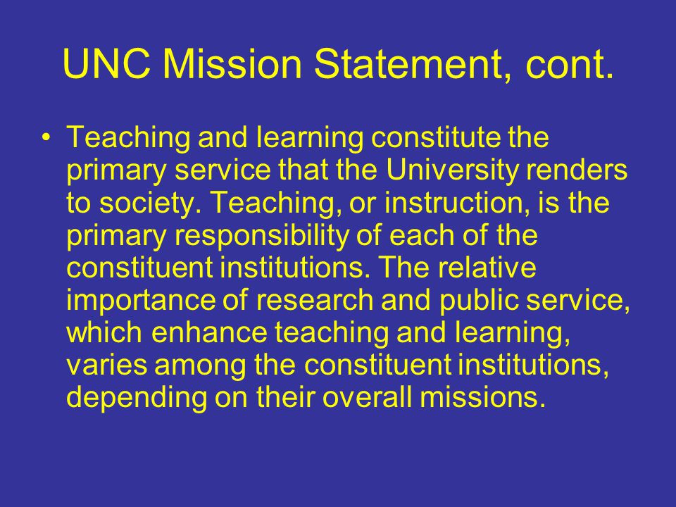 UNC Mission Statement, cont.