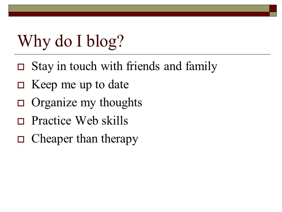 Why do I blog.