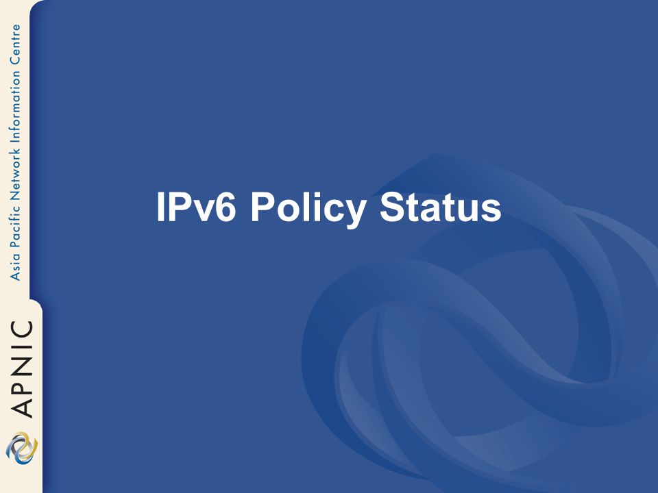 IPv6 Policy Status