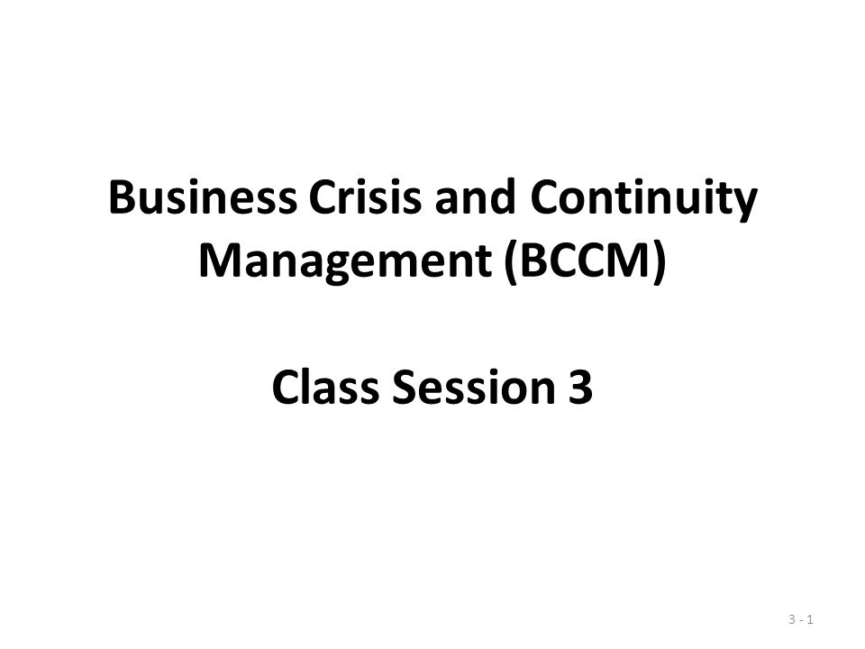 Business Crisis and Continuity Management (BCCM) Class Session