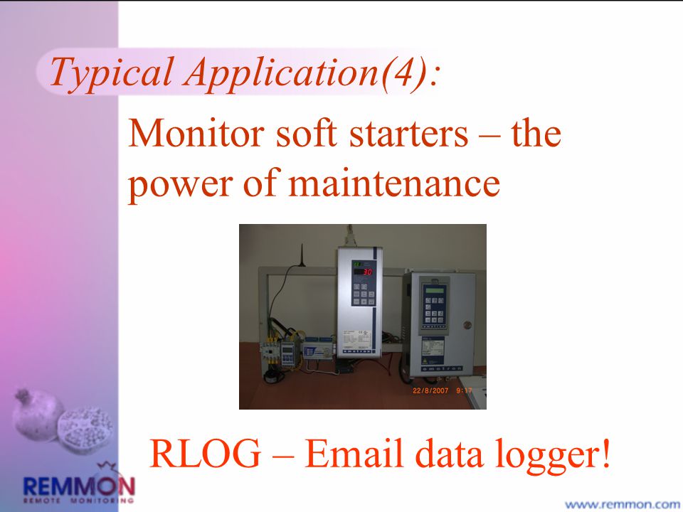 Typical Application(4): Monitor soft starters – the power of maintenance Remote monitorin g of system.