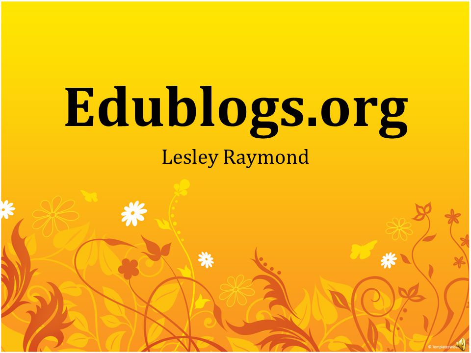 Edublogs.org Lesley Raymond