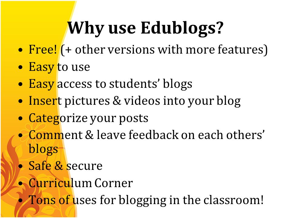 Why use Edublogs. Free.