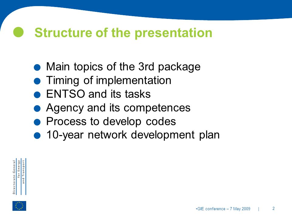 | 2 GIE conference – 7 May 2009 Structure of the presentation.