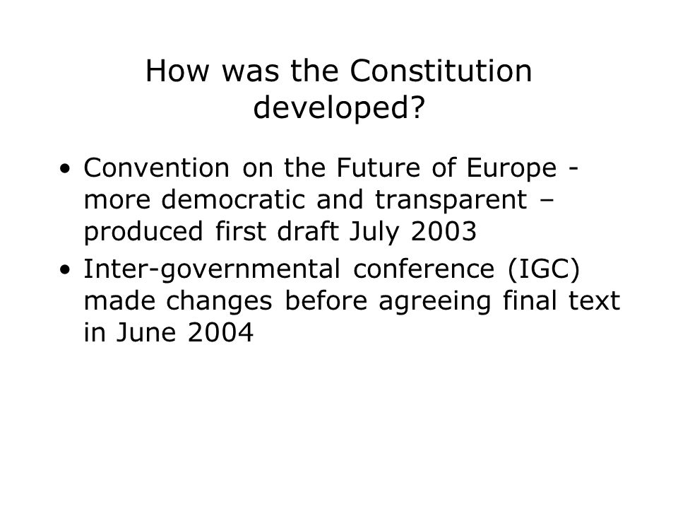 How was the Constitution developed.