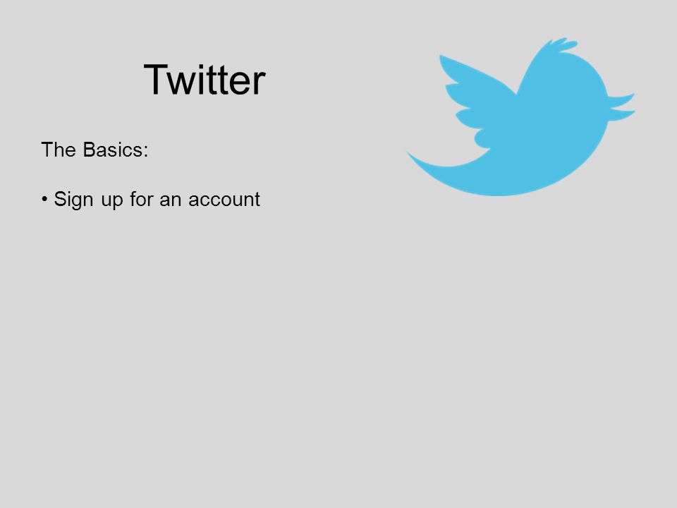 Twitter The Basics: Sign up for an account