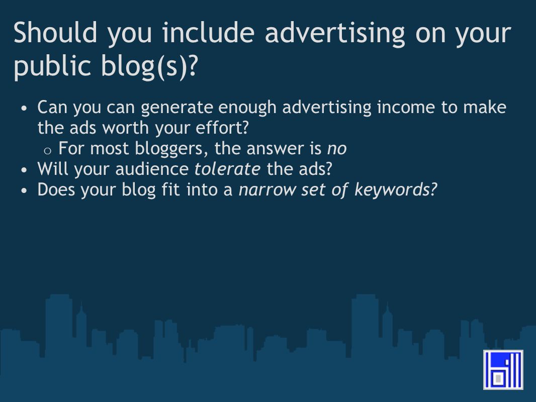 Should you include advertising on your public blog(s).