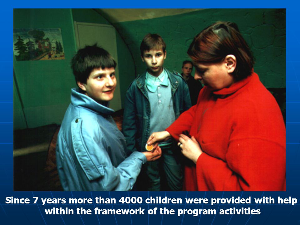 Since 7 years more than 4000 children were provided with help within the framework of the program activities