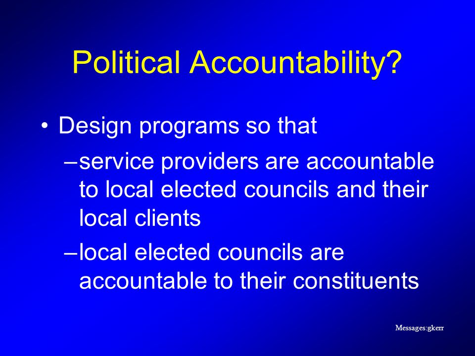 Messages:gkerr Political Accountability.