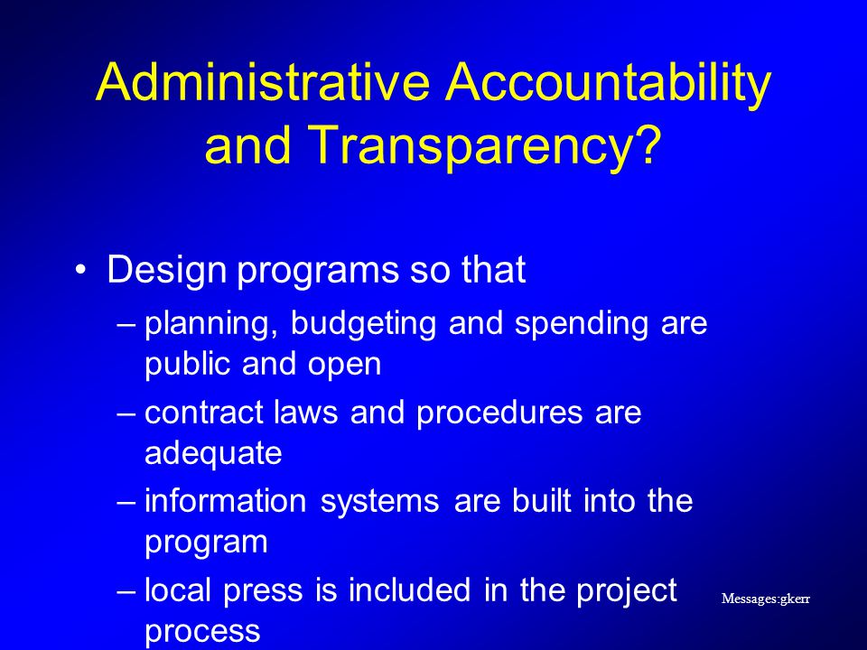 Messages:gkerr Administrative Accountability and Transparency.