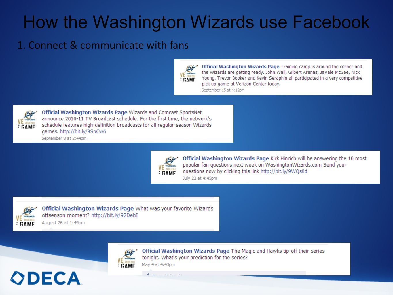 How the Washington Wizards use Facebook 1. Connect & communicate with fans
