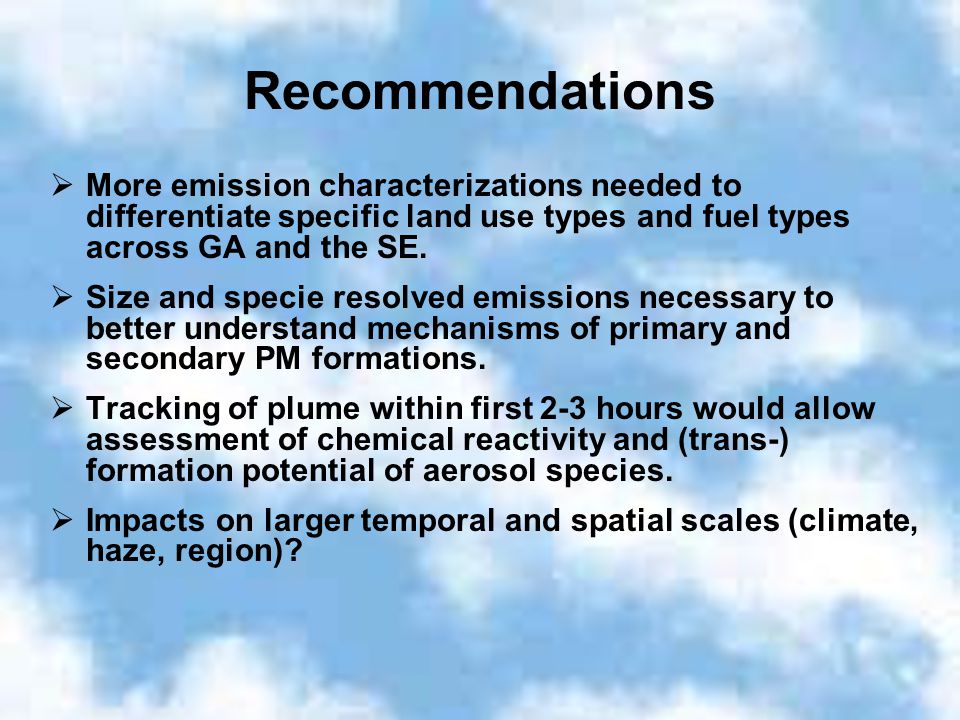 Recommendations  More emission characterizations needed to differentiate specific land use types and fuel types across GA and the SE.