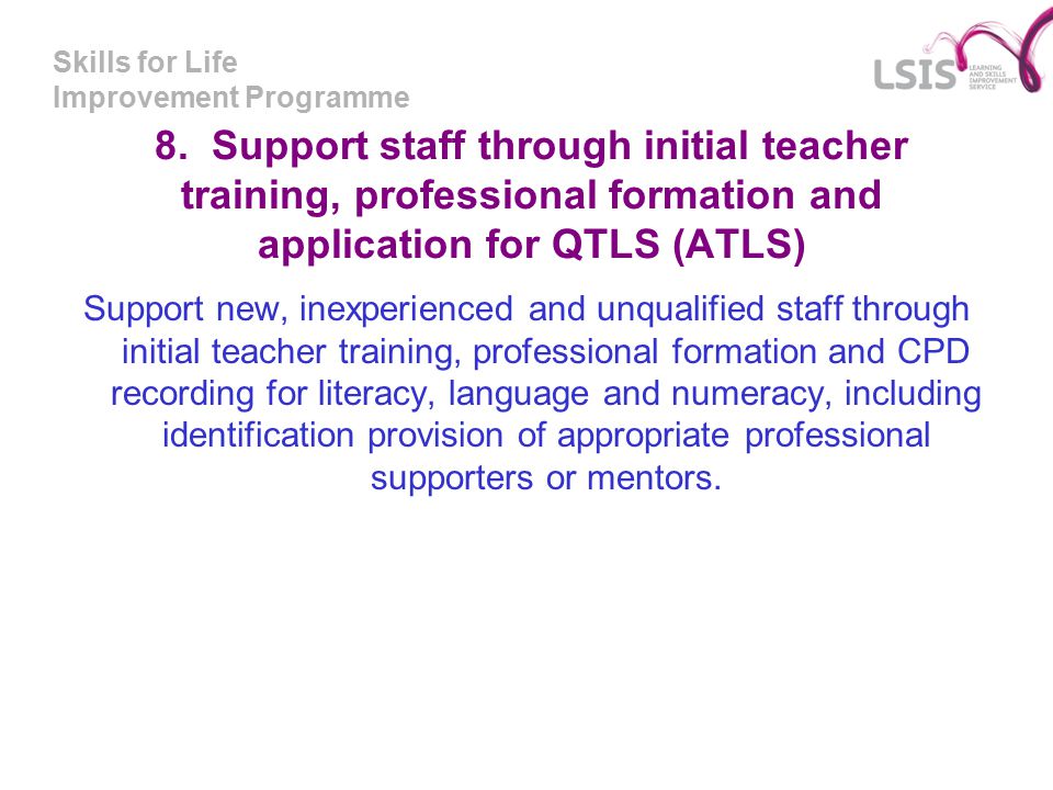Skills for Life Improvement Programme 8.