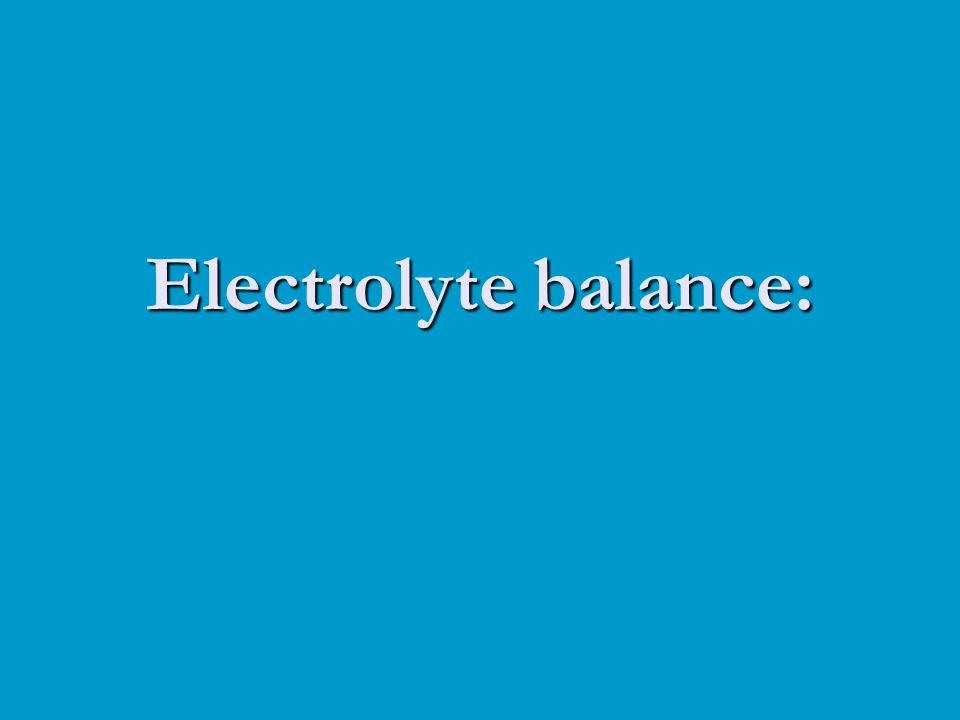 Electrolyte balance: