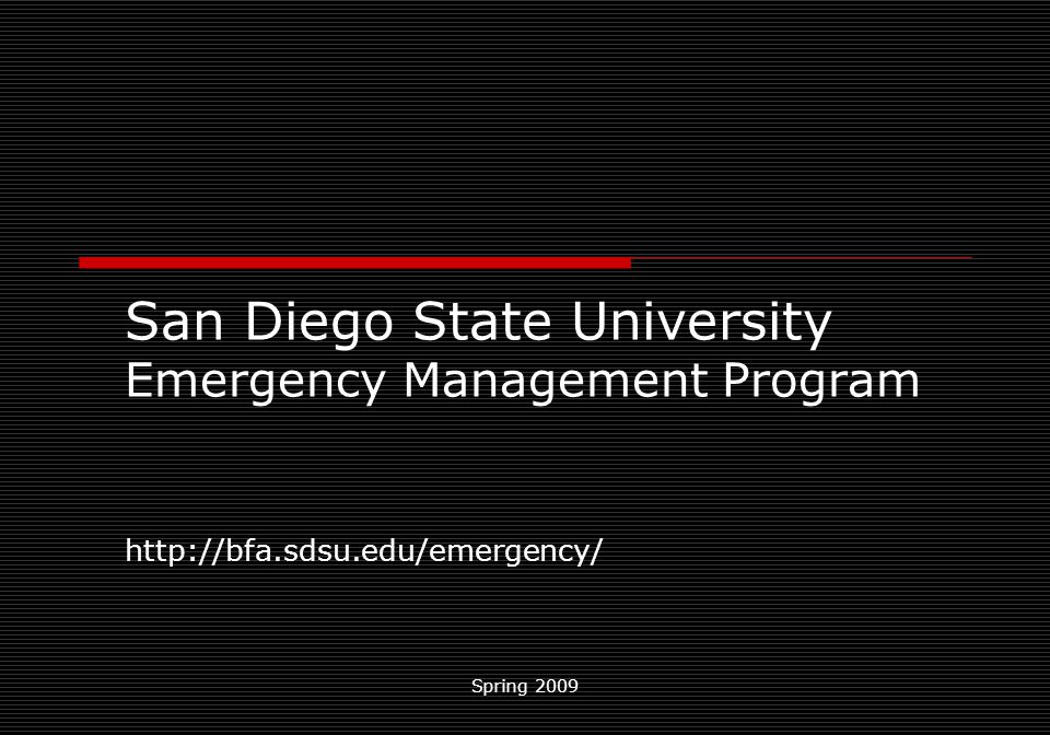 Spring 2009 San Diego State University Emergency Management Program